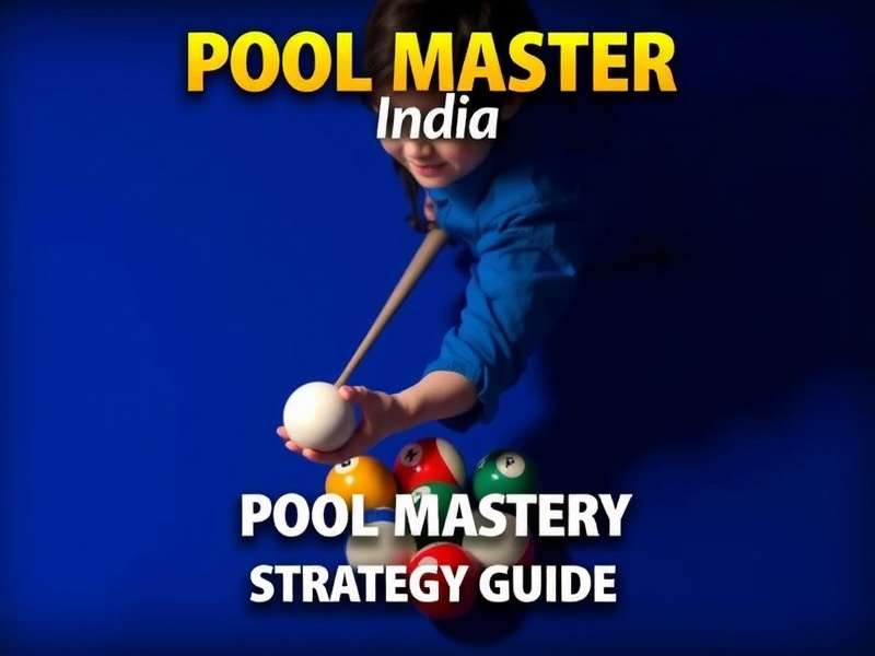 Pool Master India Strategy Guide